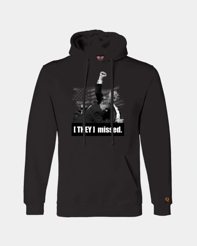 Trump They Missed Assassination Hoodie Black