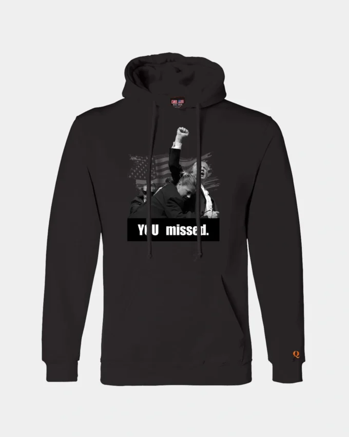 Trump You Missed Assassination Hoodie Black